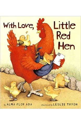 With Love, Little Red Hen Alma Flor Ada