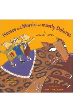 Horace and Morris but Mostly Dolores James Howe