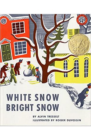 White Snow, Bright Snow by Alvin R. Tresselt