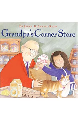 Grandpa's Corner Store Dyanne Disalvo-Ryan
