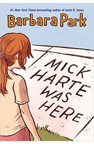 Mick Harte Was Here by Barbara Park