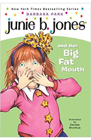 Junie B. Jones and Her Big Fat Mouth Barbara Park
