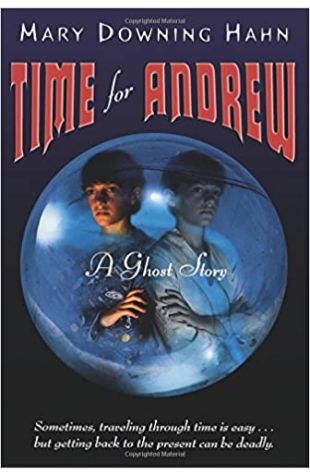 Time for Andrew by Mary Downing Hahn