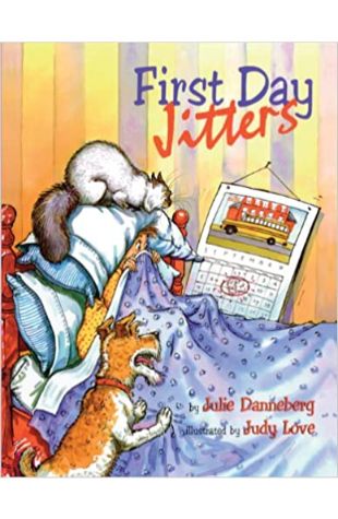 First Day Jitters Julie Danneberg