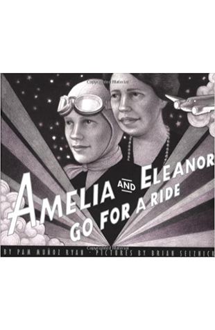 Amelia and Eleanor Go for a Ride Pam Munoz Ryan