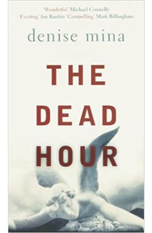 The Dead Hour Denise Mina