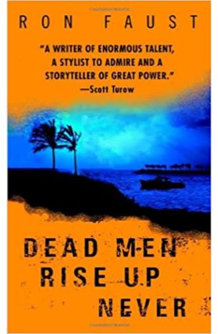 Dead Men Rise Up Never Ron Faust