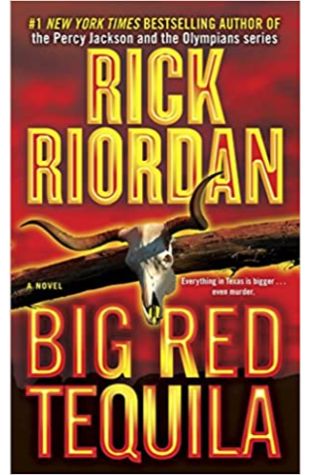 Big Red Tequila by Rick Riordan