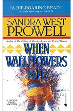 When Wallflowers Die Sandra West Prowell