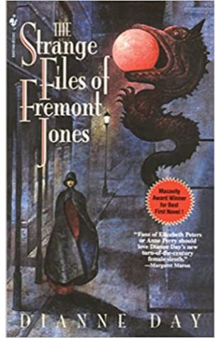 The Strange Files of Fremont Jones Dianne Day