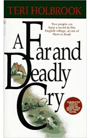 A Far and Deadly Cry Teri Holbrook