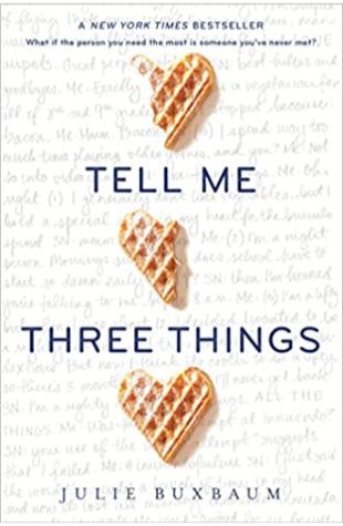 Tell Me Three Things Julie Buxbaum