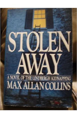 Stolen Away by Max Allan Collins
