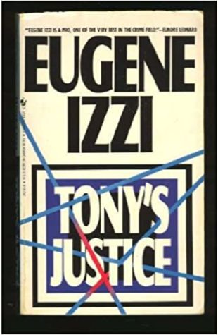 Tony's Justice Eugene Izzi