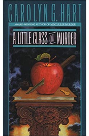 A Little Class on Murder by Carolyn Hart and Carolyn G. Hart