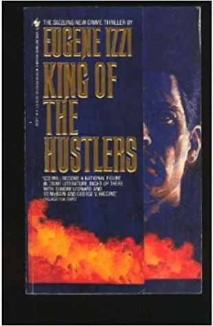 King of the Hustlers Eugene Izzi