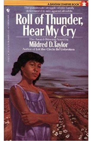 Roll of Thunder, Hear My Cry by Mildred D. Taylor