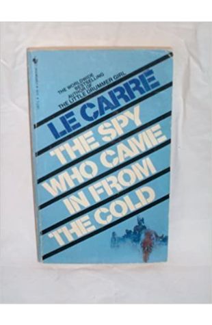The Spy Who Came in from the Cold by John Le Carre