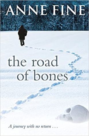 The Road of Bones Anne Fine