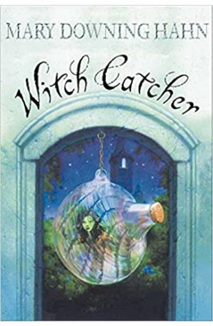 Witch Catcher Mary Downing Hahn