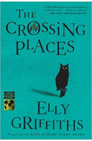 The Crossing Places by Elly Griffiths