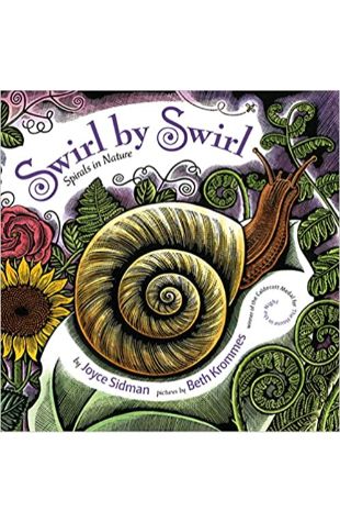 Swirl by Swirl: Spirals in Nature Joyce Sidman