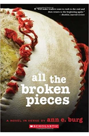 All the Broken Pieces Ann E. Burg