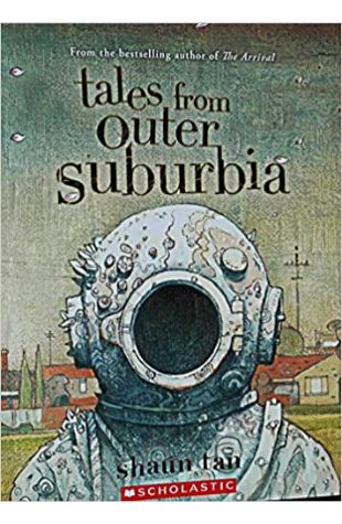Tales from Outer Suburbia Shaun Tan