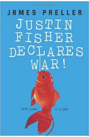 Justin Fisher Declares War! James Preller