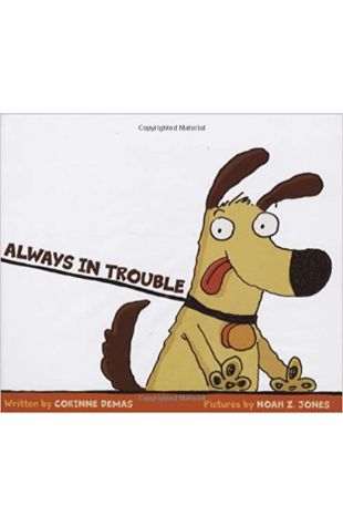 Always In Trouble Corinne Demas