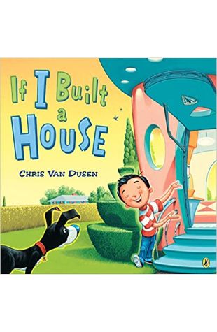 If I Built a House by Chris Van Dusen
