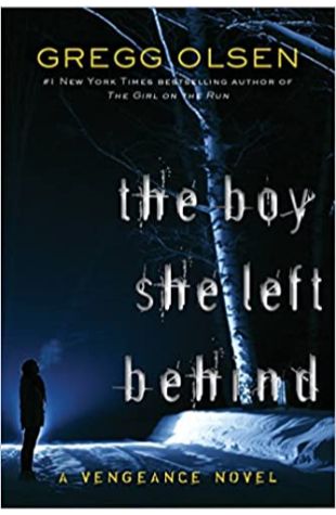 The Boy She Left Behind Gregg Olsen