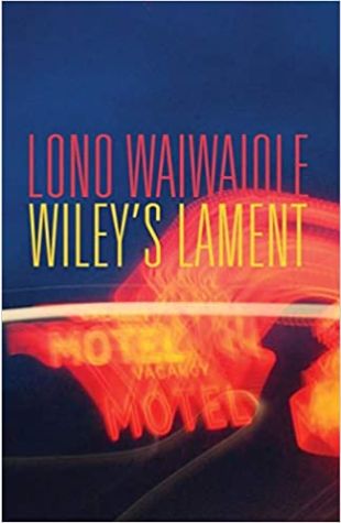 Wiley's Lament Lono Waiwaiole