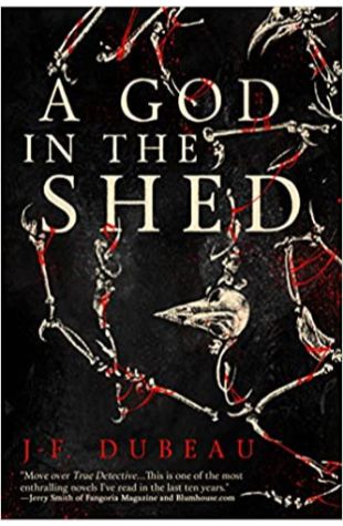 A God in the Shed J-F Dubeau