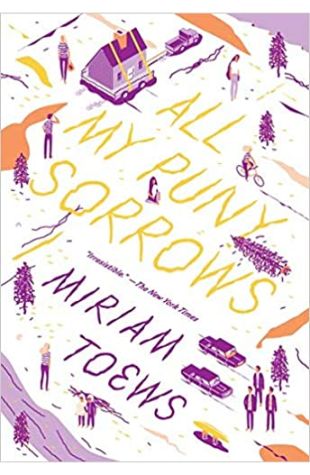 All My Puny Sorrows Miriam Toews