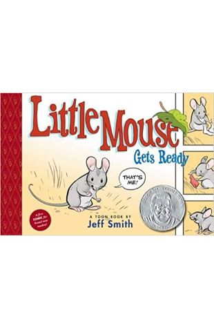 Little Mouse Gets Ready Jeff Smith