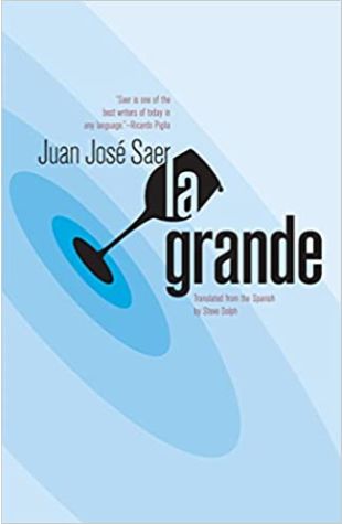 La Grande Juan Jose Saer