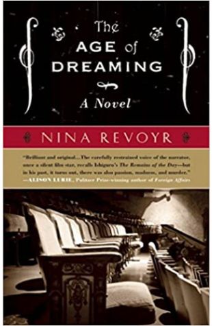 Age of Dreaming Nina Revoyr
