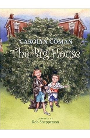 Big House Carolyn Coman