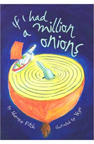 If I Had a Million Onions Sheree Fitch