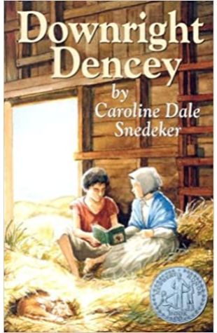Downright Dencey Caroline Dale Snedeker