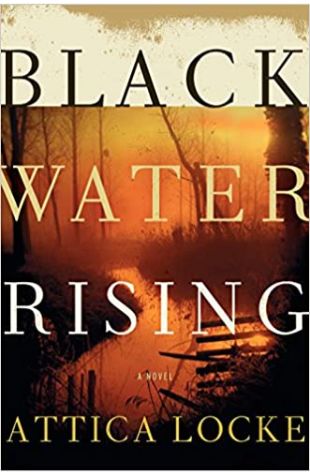 Black Water Rising Attica Locke