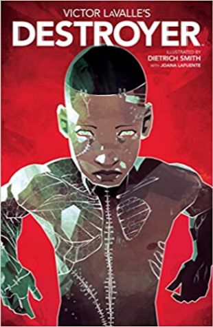 Victor LaValle's Destroyer by Victor D. Lavalle