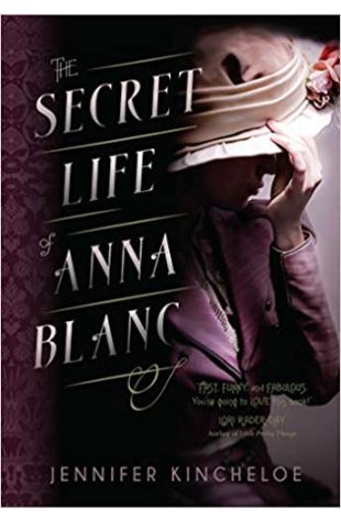 The Secret Life of Anna Blanc Jennifer Kincheloe