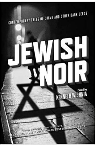 Jewish Noir Kenneth Wishnia