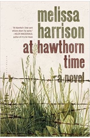 At Hawthorn Time Melissa Harrison