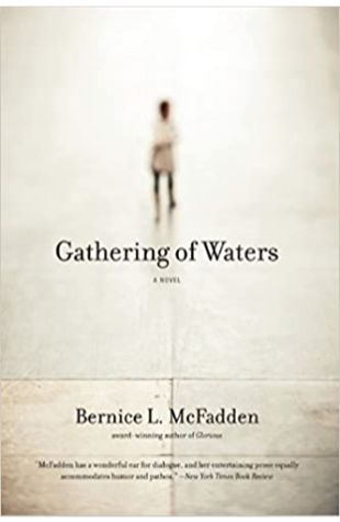 Gathering of Waters Bernice L. McFadden