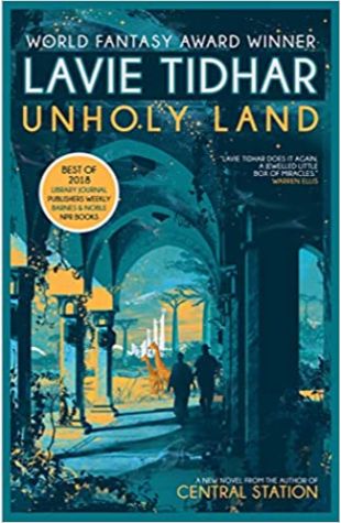 Unholy Land Lavie Tidhar