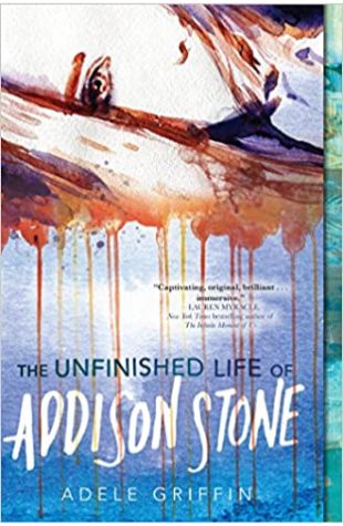 The Unfinished Life of Addison Stone Adele Griffin