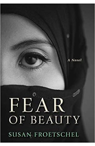 Fear of Beauty Susan Froetschel